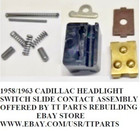 1958 1963 Cadillac Headlight Switch Slide Contact Assembly