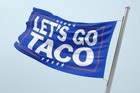 Flag  Let s Go Taco - Double Sided Anti-trump Political Flag - Taco House Flag