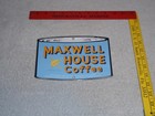 Vintage Maxwell House Coffee Cup Die-cut Can 7 3 4  Porcelain Metal Gas Oil Sign