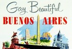 Gay And Beautiful Buenos Aires 1950 Argentina South America Vintage Poster Print