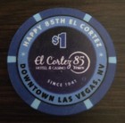  1 El Cortez Casino Las Vegas  Nv  happy 85th Kenny  2026 Issue Casino Chip