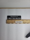 Happiness Is A Belt-fed Weapon Vietnam War Veteran Vet Decal Sticker 7 8  X 3 5 