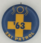 Vintage 1963 Ski Patrol Pinback Button Snow Skiing Winter Sports Slopes Safety