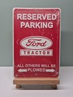 Ford Tractor Parking Only   Embossed Metal Sign 12x8  New
