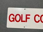 Golf Course Sign Collectable Man Cave Red On White 18  X 6  Pre-owned Vintage