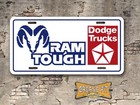 Dodge Ram Tough Novelty License Plate - Choose Color