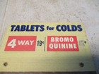 Vtg Antique Wood Advertising Sign Bromo Quinine Tablets For Colds General Store