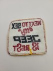 Vintage  next To Sex My Jeep Is Best  Funny Humorous Truck Drivers Iron On Patch