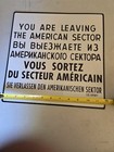 Sign You Are Leaving The American Sector Bilingual Wwii Steel 1990 s  12x12 