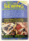 Vtg 1968 The Complete Book Of Sewing How To Sew Patterns Clothing Alterations