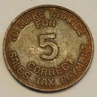 Arizona State Tax Commission Sales Tax Payment Token 5 - Vintage Nice Patina