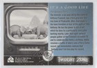 1999 Rittenhouse The Twilight Zone It s A Good Life  52 0f6