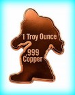 1 Oz  - Fine Copper Bigfoot Shaped      999 Fine
