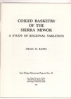 Coiled Basketry Of The Sierra Miwok Softbound Book By Bates  1982  41 Pages