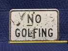 Old Original Stamped Steel No Golfing Embossed Golf Sign 18   x12    Free Shipping