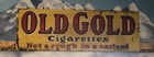 Vintage Old Gold Painted Metal  2sided       not A Cough In A Carload   