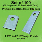 Steel Weld Tabs  Mixed Pack -100 Pack Of Tabs   50 Large   50 Small 