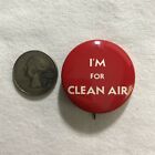 I m For Clean Air Environment Climate Change Awareness Pinback Button  36669