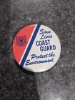 Vintage United States Coast Guard Save Live Button Protect The Environment 