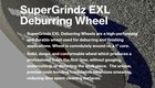Supergrindz Exl Deburring Wheel