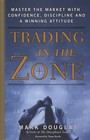 Trading In The Zone By Mark Douglas  Paperback    Us