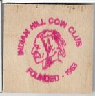 2003  Indian Hill Coin Club  Illinois  40th Anniversary  2  Square Wooden Nickel