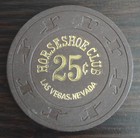 25   Horseshoe Club Las Vegas  Nv 1980s Issue Casino Chip