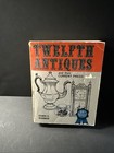 Twelfth Antiques   Their Current Prices Edwin Warman 1974 Price Guide Book 