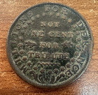 1841 Hard Times Token - Webster Credit Current Not One Cent For Tribute