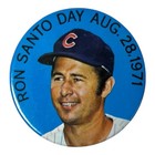 Vintage 1971 Ron Santo Day Chicago Cubs Baseball Pin Pinback Button