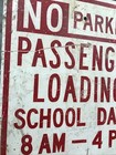 No Parking Passenger Loading 8am-4pm School Days Street Sign 24x18   