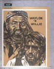 Vintage Waylon And Willie Lithograph Poster By K  Chillis 1978 Mint Rare