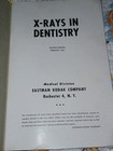 1944 X-rays In Dentistry  Eastman Kodak Company  Medical Division  11th Edition