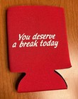 Mcdonald s Retro  you Deserve A Break Today  Golden Arches Can Cozy Koozie - New