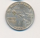 Undated Aloha Dollar Hawaii Trade Token King Kamehameha Founder