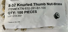 Brass Knurled Thumb Nut 8-32 Thread 100 Pieces