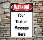 Personalized Warning Sign Aluminum Metal 8 x12  - Customize With Your Text Sign
