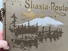 Antique Travel Souvenir Shasta Route Southern Pacific Railroad 1890s Photos West