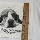 Vintage Dog Print    oh God Not Another Monday    Basset Hound Funny Wall Art