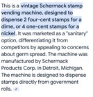 Vintage 1920   s Schmermack Detroit Sanitary 4 Cents Stamp Vending Machine  Works