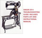 29-4 Singer   Troubleshooting Guide  For 29-4 Sewing Machine 
