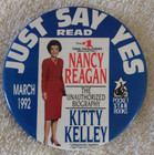 Just Say Yes Nancy Reagan Unauthorized Bio Pinback 1992 - Great Condition 