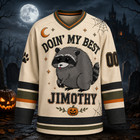 Personalized Jimothy Raccoon Hockey Jersey  Doin    My Best Halloween Gift