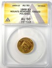 1868 Three Dollar Indian Gold Coin  3 - Certified Anacs Au50 Detail - Rare Date 