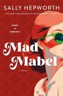 Mad Mabel A Novel By Sally Hepworth Paper Back