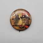 Ww2 America First Last And Always Vtg Button Pin Uncle Sam Wwii Patriotic Read