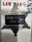    young Guns Ii    Crew Badge