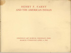 1943 Cincinnati Art Museum Cataloge  henry F  Farney And The American Indian 