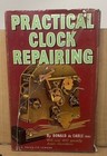 Practical Clock Repairing Donald De Carle 1975 D6