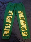 Awful Lot Of Cough Syrup Sweatpants 